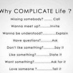 WHY COMPLICATE LIFE? A Simple Printout for Your Pocket: